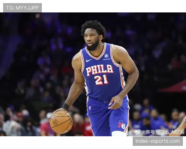 魔术76人战绩相互胶着 恩比德伤缺影响费城前景 魔术76人战绩相互胶着 恩比德伤缺影响费城前景